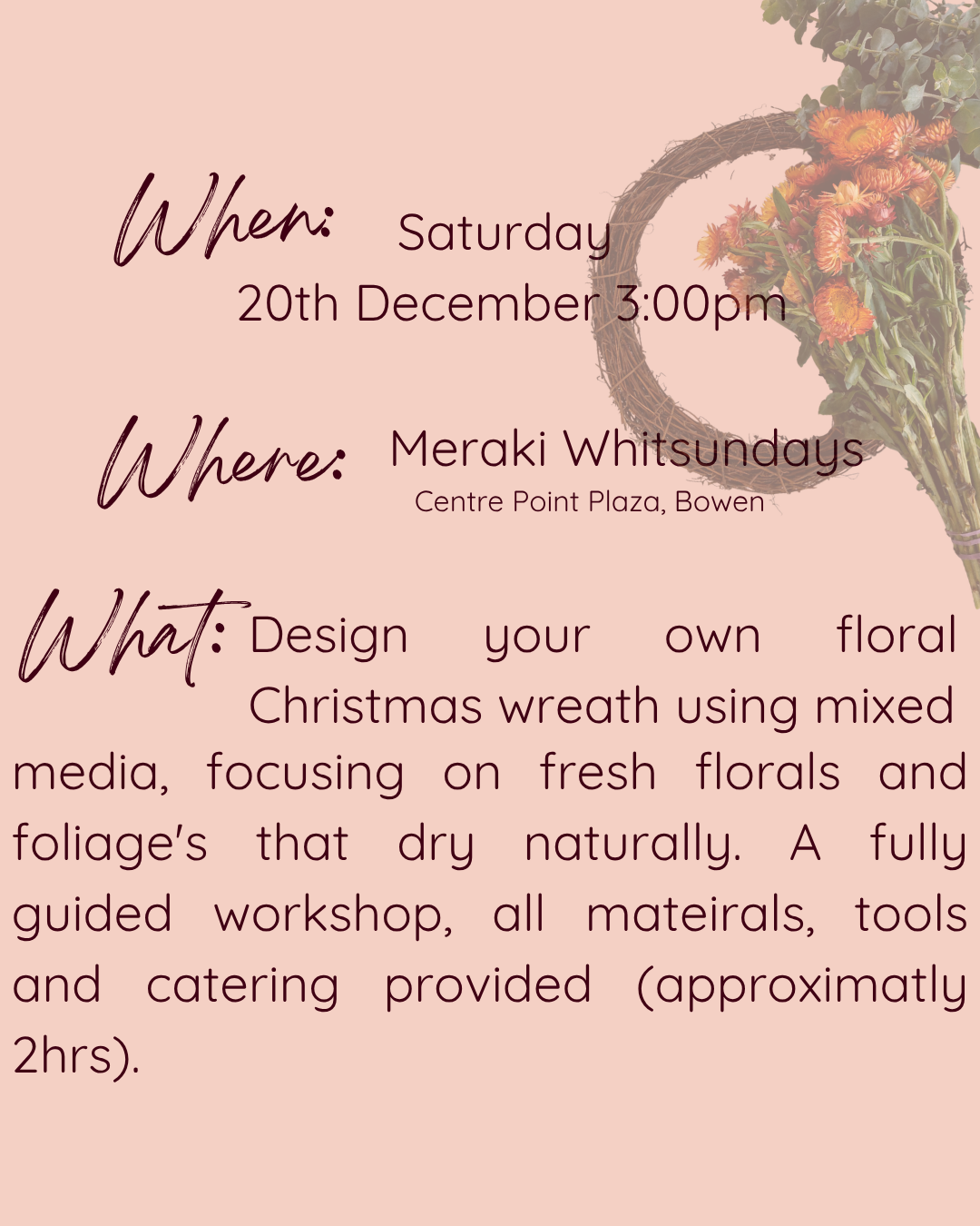 Fresh Floral Wreath Workshop Saturday 20th December 3:00pm