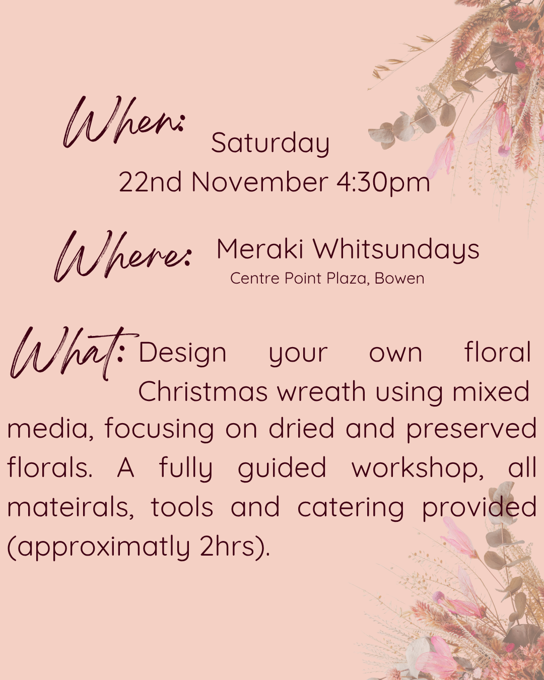 Dried Floral Wreath Workshop Saturday 22nd November 4:30pm