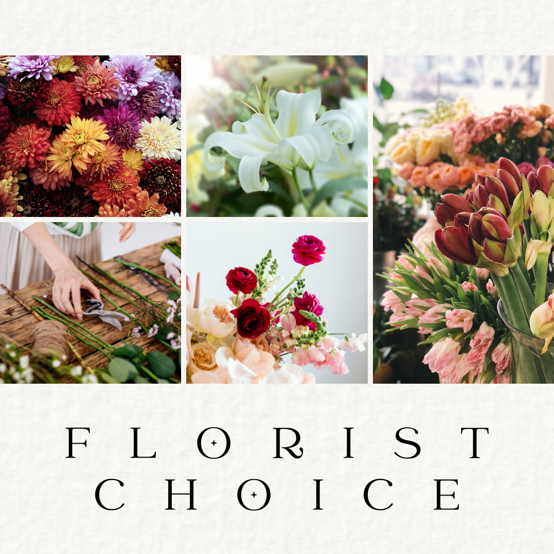 Florist Choice - Fresh Flowers