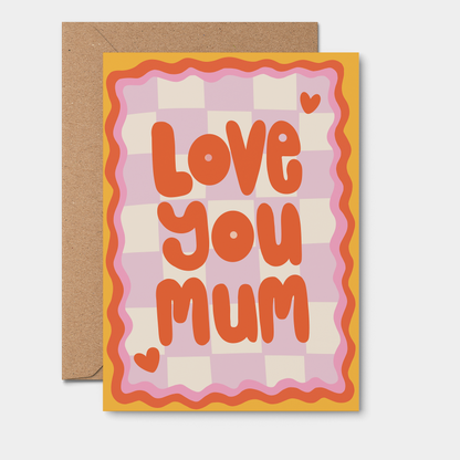 Love You Mum Card