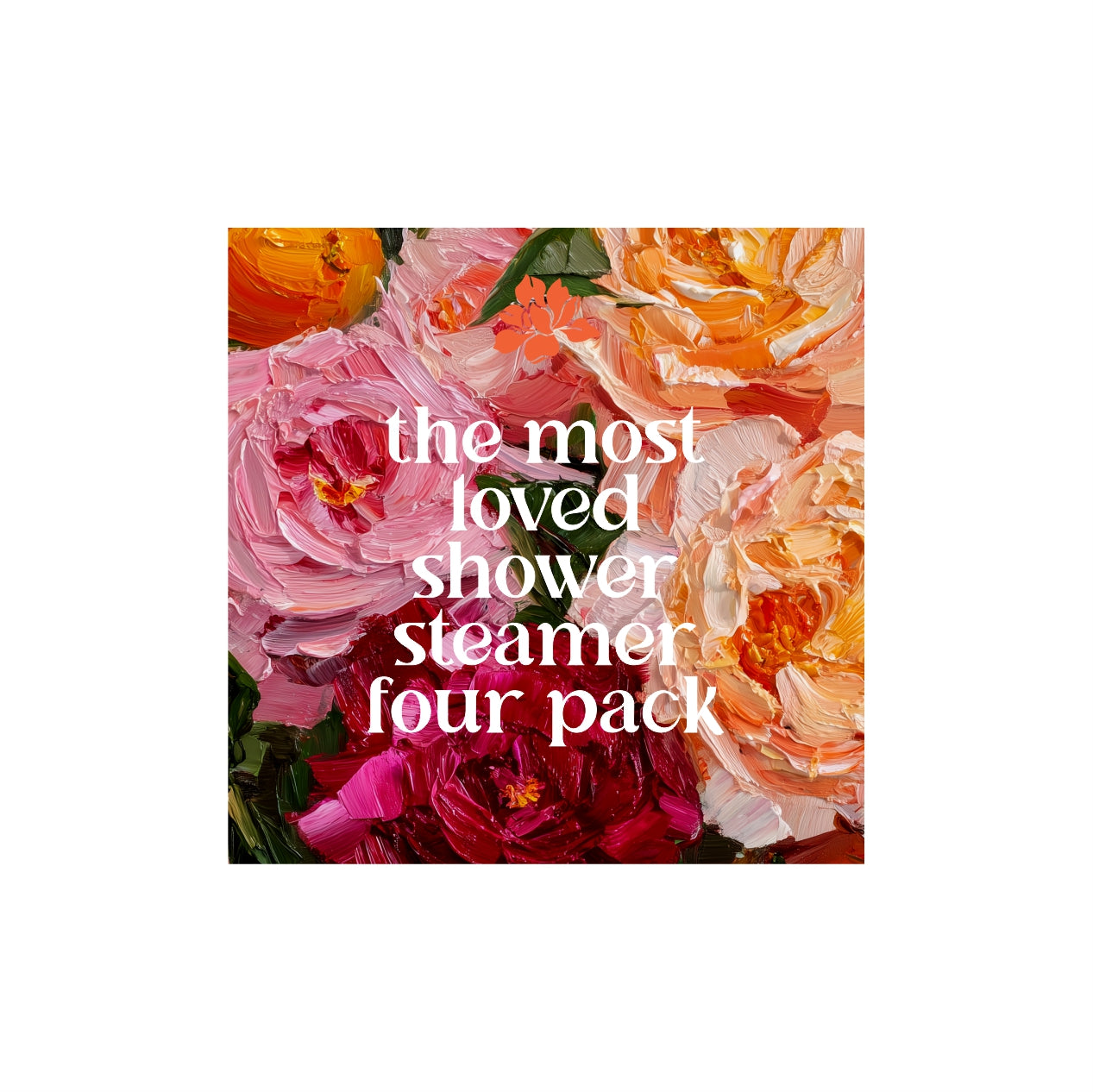 Shower Steamer 4Pack ~ Blume and Body