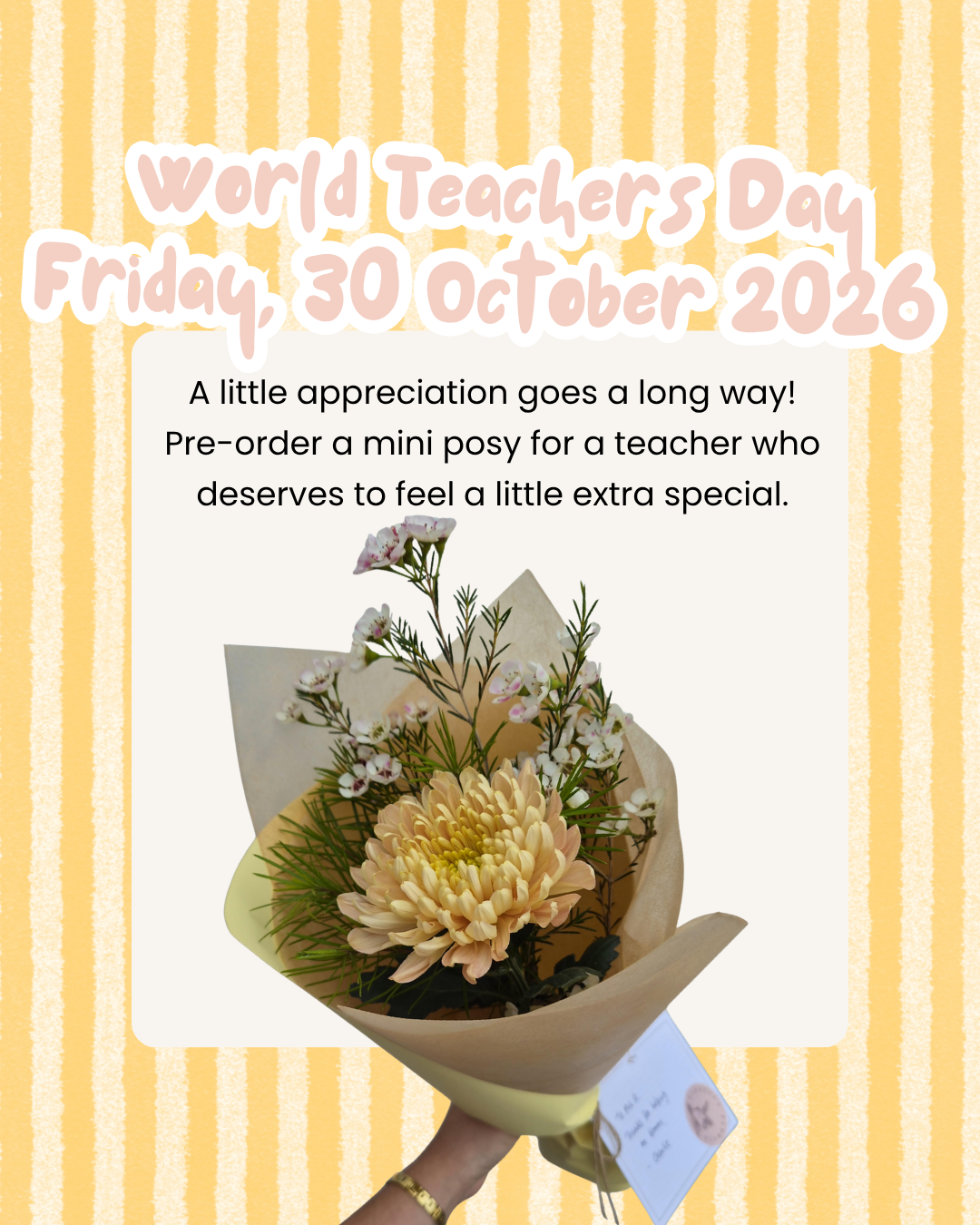 World Teachers Day - Mini Posy - Friday 30th October